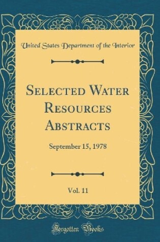 Cover of Selected Water Resources Abstracts, Vol. 11: September 15, 1978 (Classic Reprint)