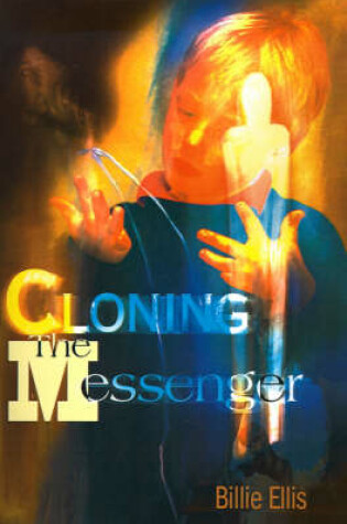 Cover of Cloning the Messenger