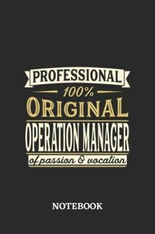 Cover of Professional Original Operation Manager Notebook of Passion and Vocation