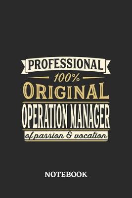 Book cover for Professional Original Operation Manager Notebook of Passion and Vocation