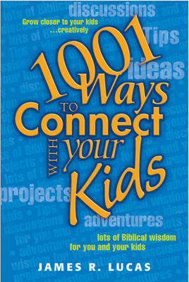 Book cover for 1001 Ways to Connect with Your Kids