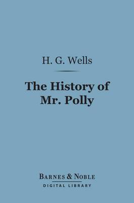 Cover of The History of Mr. Polly (Barnes & Noble Digital Library)