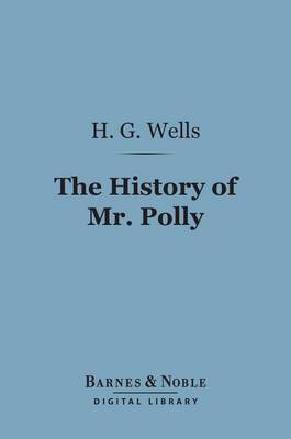 Book cover for The History of Mr. Polly (Barnes & Noble Digital Library)