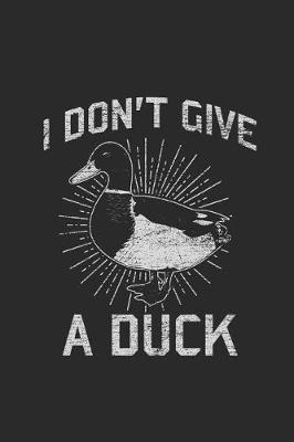 Book cover for I Don't Give A Duck