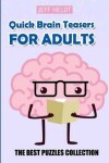 Book cover for Quick Brain Teasers For Adults