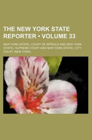 Cover of The New York State Reporter (Volume 33)