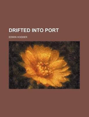 Book cover for Drifted Into Port