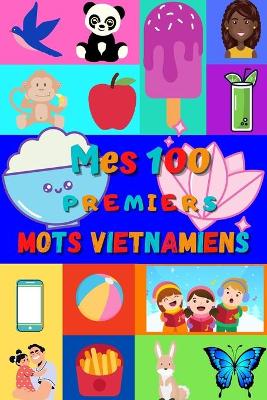 Book cover for Mes 100 premiers mots Vietnamiens