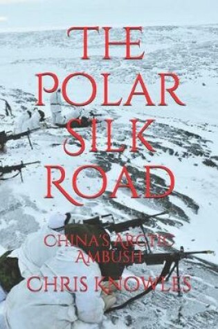 Cover of The Polar Silk Road