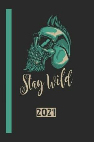 Cover of Stay Wild 2021