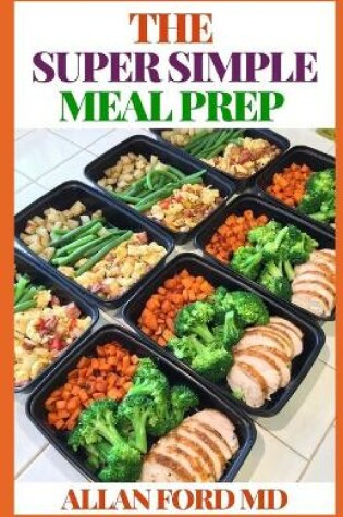 Cover of The Super Simple Meal Prep
