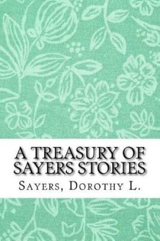 Cover of A Treasury of Sayers Stories