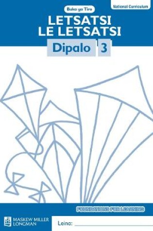 Cover of Letsatsi le Letsatsi Dipalo: Mophato 3: Buka ya Tiro