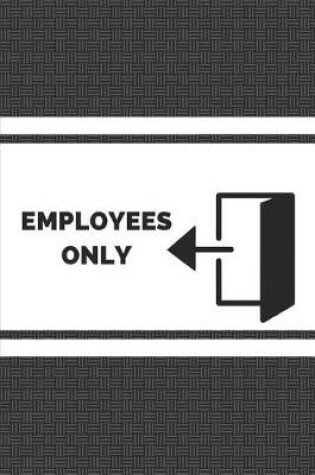 Cover of Employees Only