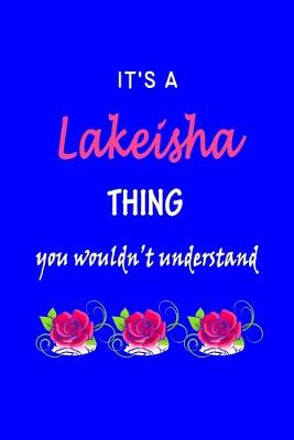 Book cover for It's A Lakeisha Thing You Wouldn't Understand