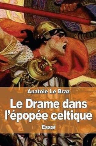 Cover of Le Drame dans l'epopee celtique