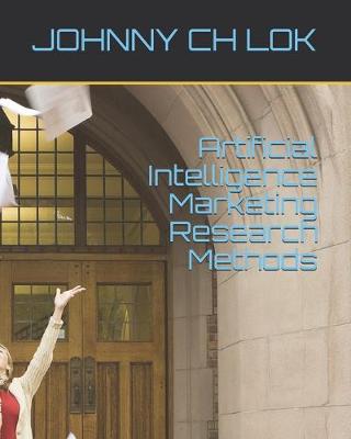 Cover of Artificial Intelligence Marketing Research Methods