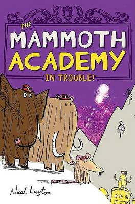 Book cover for The Mammoth Academy in Trouble!