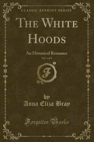 Cover of The White Hoods, Vol. 1 of 3