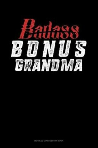 Cover of Badass Bonus Grandma