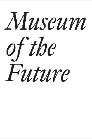 Cover of Museum of the Future