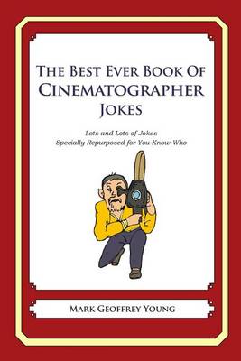 Book cover for The Best Ever Book of Cinematographer Jokes