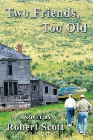 Cover of Two Friends, Too Old