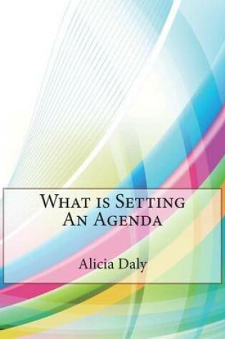 Cover of What Is Setting an Agenda