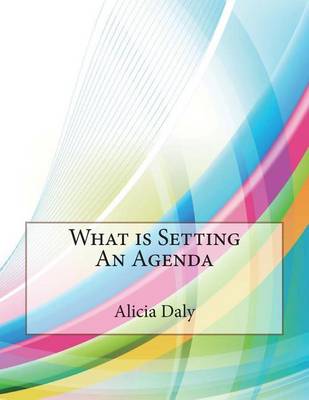 Book cover for What Is Setting an Agenda