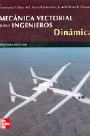 Cover of Dinamica Mecanica Vectorial Para Ingenieros