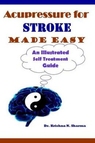 Cover of Acupressure for Stroke Made Easy