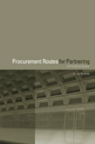 Cover of Procurement Routes for Partnering: A Practical Guide