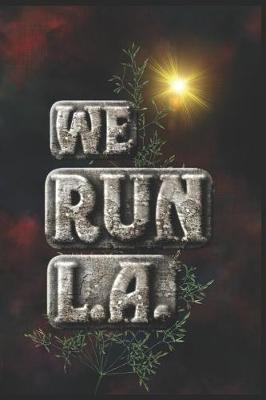 Cover of We Run L.A.