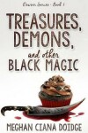 Book cover for Treasures, Demons, and Other Black Magic