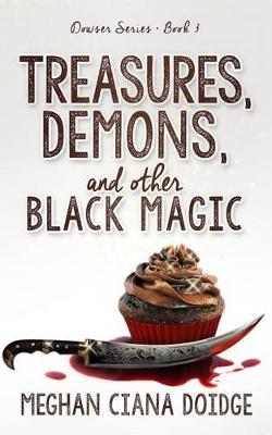 Cover of Treasures, Demons, and Other Black Magic