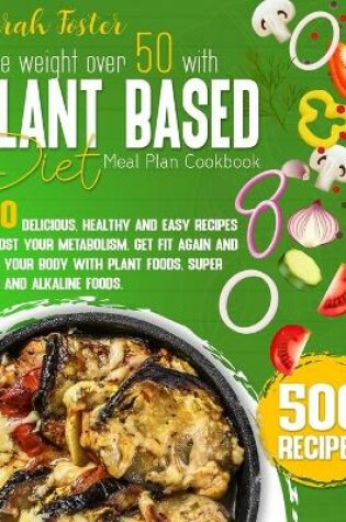 Cover of Lose Weight Over 50 with Plant-Based Diet Cookbook