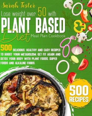 Book cover for Lose Weight Over 50 with Plant-Based Diet Cookbook