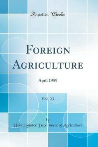 Cover of Foreign Agriculture, Vol. 23