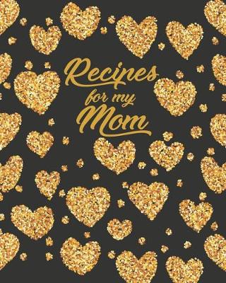 Book cover for Recipes for my Mom