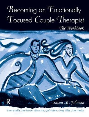 Book cover for Becoming an Emotionally Focused Couple Therapist