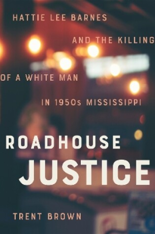 Cover of Roadhouse Justice