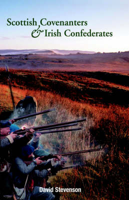 Cover of Scottish Covenanters and Irish Confederates