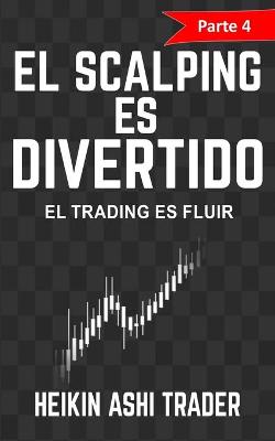 Book cover for ¡El Scalping es Divertido! Parte 4