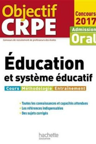 Cover of Objectif Crpe Education Et Systeme Educatif - 2017