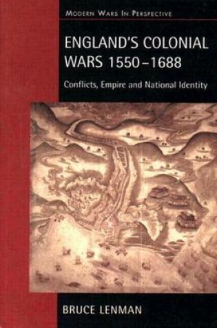 Cover of England's Colonial Wars 1550-1688: Conflicts, Empire and National Identity