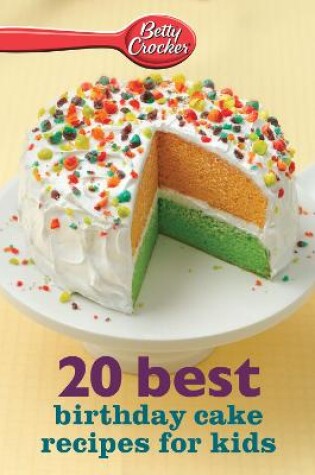 Cover of 20 Best Birthday Cake Recipes for Kids