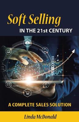 Book cover for Soft Selling in the 21st Century