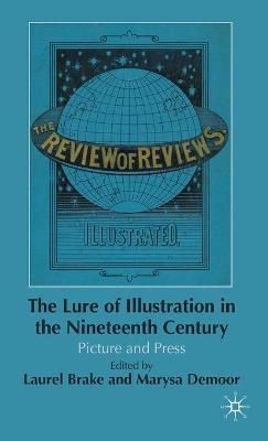 Cover of The Lure of Illustration in the Nineteenth Century