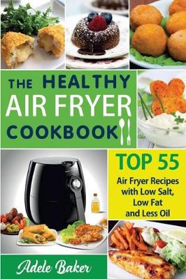 Book cover for The Healthy Air Fryer Cookbook