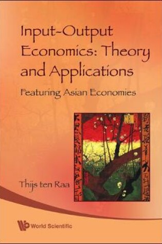 Cover of Input-output Economics: Theory And Applications - Featuring Asian Economies